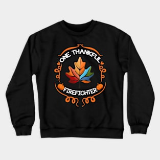 One thankful firefighting autumn leaves Crewneck Sweatshirt